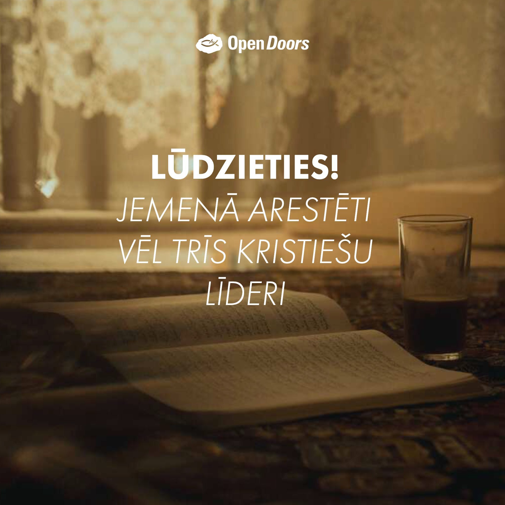 Lūdzieties! Jemenā arestēti vēl trīs kristiešu līderi