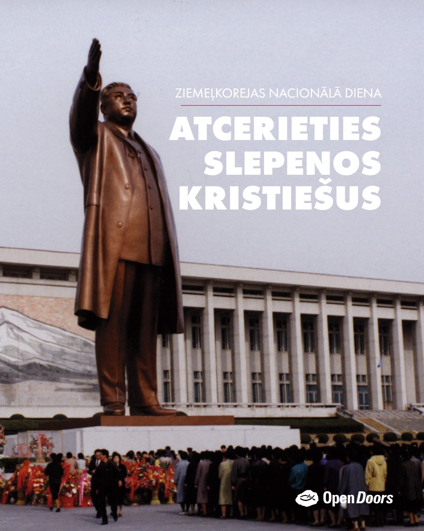 Ziemeļkorejas Nacionālā diena – Atcerieties slepenos kristiešus